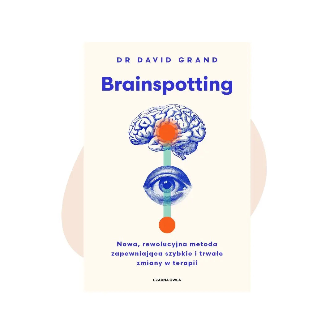 Brainspotting - Dr David Grant