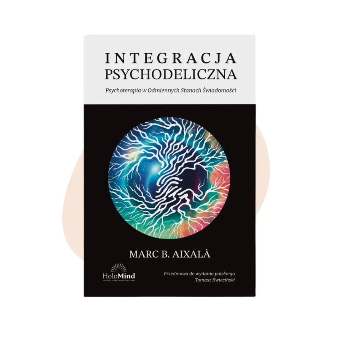Integracja psychodeliczna - Marc Aixalà
